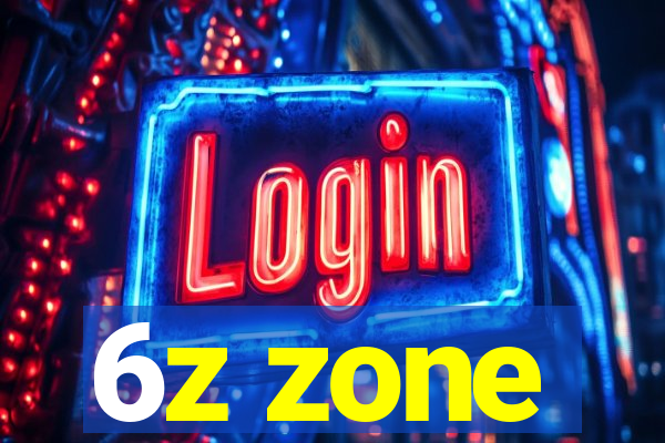 6z zone